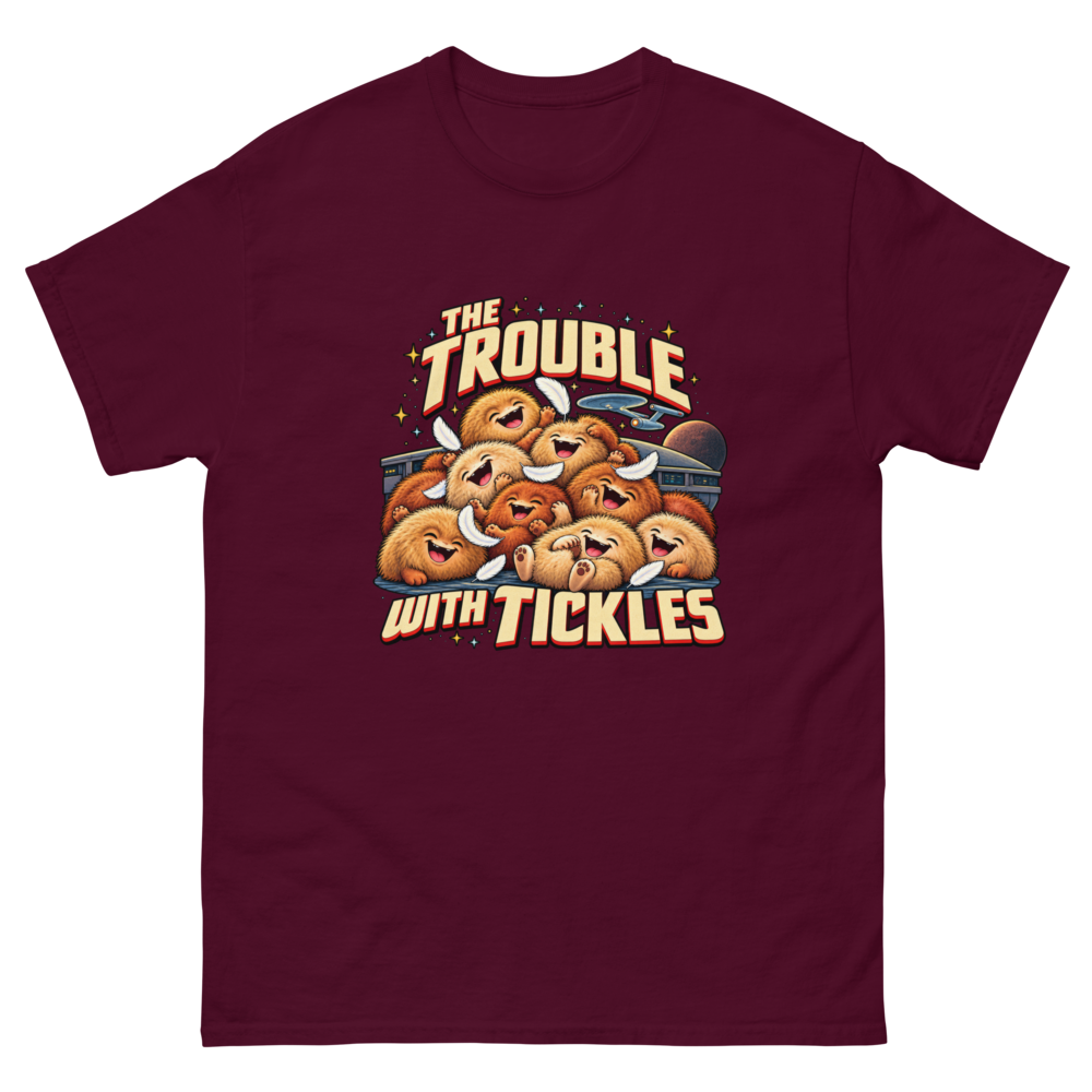 The Trouble with Tickles — Maroon T-Shirt, front view
