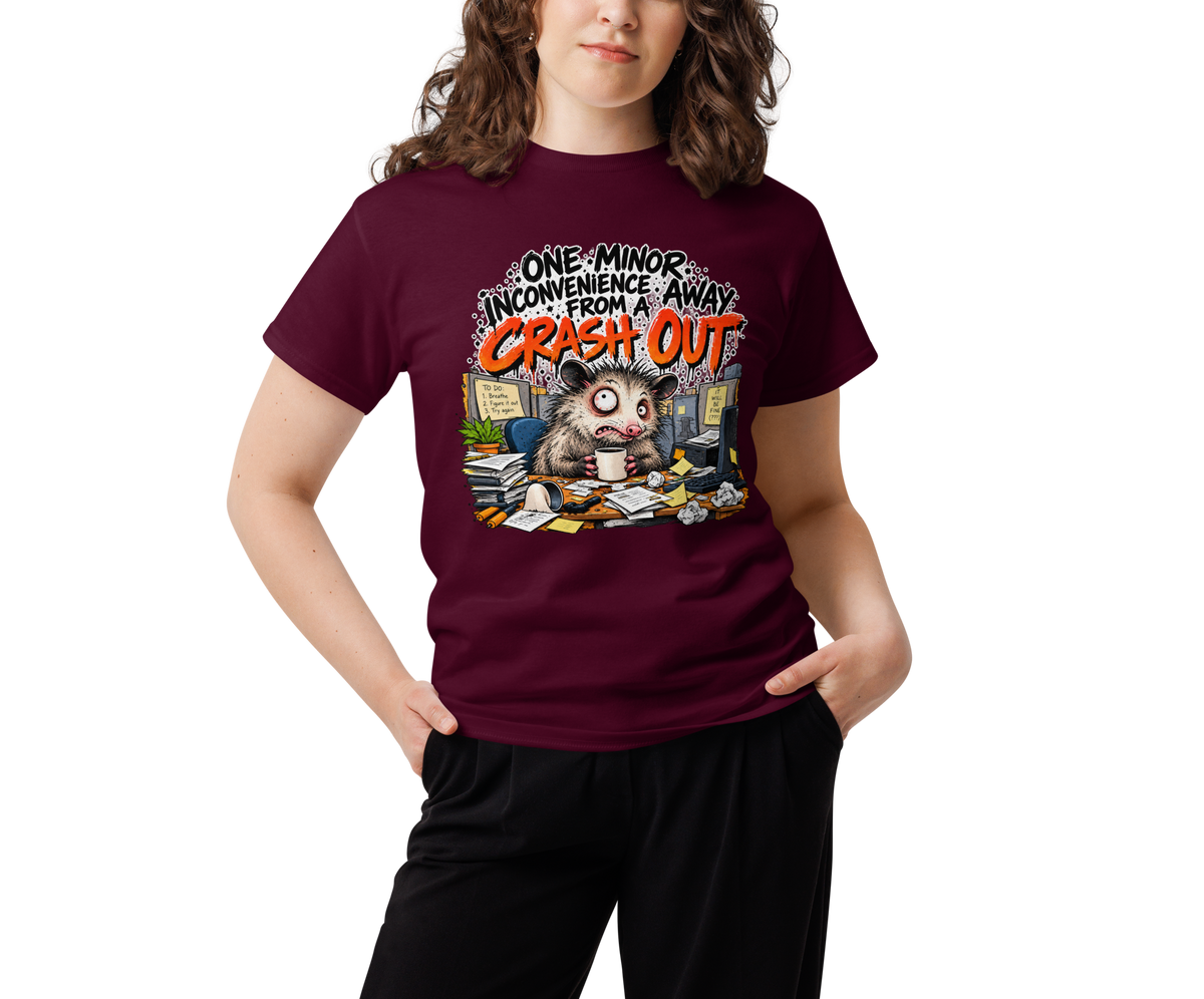One Minor Inconvenience Away From a Crash Out — Maroon — Women's front view