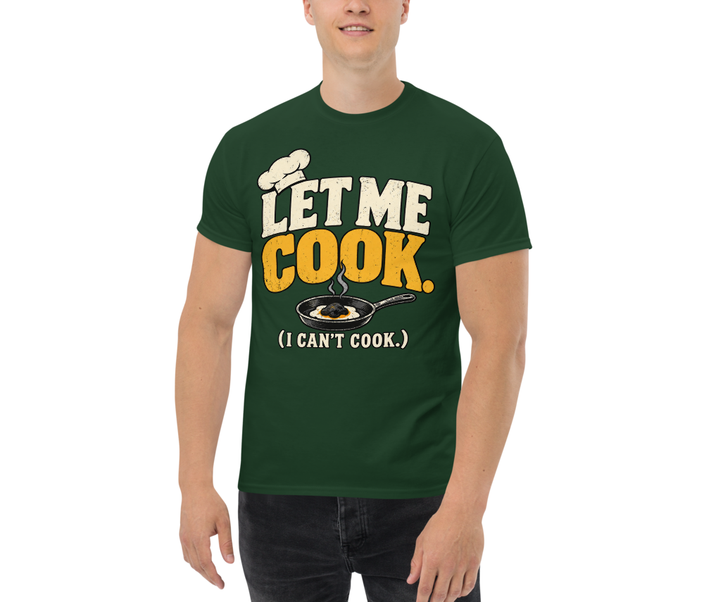 Let Me Cook (I Can't Cook) — Forest Green — Men's front view